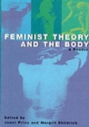 Feminist Theory and the Body : A Reader - Book