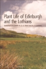 Plant Life of Edinburgh and the Lothians - Book