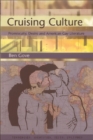 Cruising Culture : Promiscuity, Desire and American Gay Literature - Book