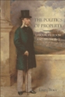 The Politics of Property : Labour, Freedom and Belonging - Book