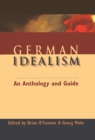 German Idealism : An Anthology and Guide - Book