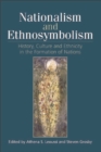Nationalism and Ethnosymbolism : History, Culture and Ethnicity in the Formation of Nations - Book