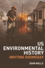 US Environmental History : Inviting Doomsday - Book