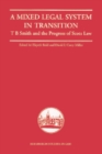A Mixed Legal System in Transition : T. B. Smith and the Progress of Scots Law - Book