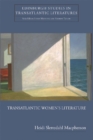 Transatlantic Women's Literature - Book