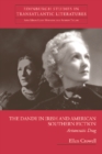 The Dandy in Irish and American Southern Fiction : Aristocratic Drag - Book