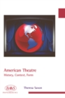 American Theatre : History, Context, Form - Book