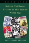 British Children's Fiction in the Second World War - eBook