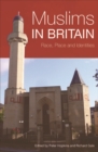 Muslims in Britain : Race, Place and Identities - eBook