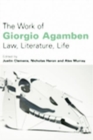 The Work of Giorgio Agamben : Law, Literature, Life - eBook