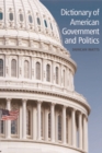 Dictionary of American Government and Politics - Book