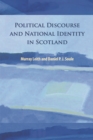 Political Discourse and National Identity in Scotland - Book