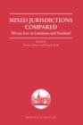 Mixed Jurisdictions Compared : Private Law in Louisiana and Scotland - Book