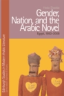 Gender, Nation and the Arabic Novel : Egypt 1892-2007 - Book