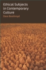 Ethical Subjects in Contemporary Culture - Book