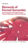 Elements of Formal Semantics : An Introduction to the Mathematical Theory of Meaning in Natural Language - Book