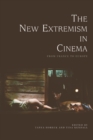 The New Extremism in Cinema : From France to Europe - Book