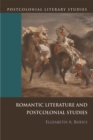 Romantic Literature and Postcolonial Studies - Book