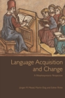 Language Acquisition and Change : A Morphosyntactic Perspective - Book