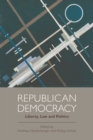 Republican Democracy : Liberty, Law and Politics - Book