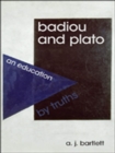Badiou and Plato : An Education by Truths - eBook
