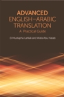 Advanced English-Arabic Translation : A Practical Guide - Book