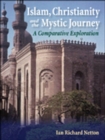 Islam, Christianity and the Mystic Journey : A Comparative Exploration - eBook