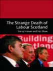 The Strange Death of Labour Scotland - eBook