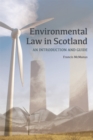 Environmental Law in Scotland : An Introduction and Guide - Book