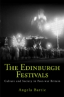 The Edinburgh Festivals : Culture and Society in Post-war Britain - eBook