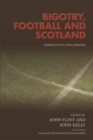 Bigotry, Football and Scotland : Perspectives and Debates - eBook
