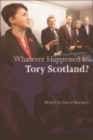 Whatever Happened to Tory Scotland? - eBook
