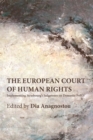 The European Court of Human Rights : Implementing Strasbourg’s Judgments on Domestic Policy - Book