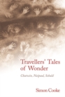 Travellers' Tales of Wonder : Chatwin, Naipaul, Sebald - Book