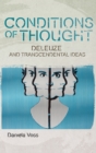 Conditions of Thought : Deleuze and Transcendental Ideas - Book