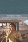 Post-beur Cinema : North African Emigre and Maghrebi-French Filmmaking in France since 2000 - eBook