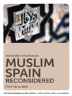 Muslim Spain Reconsidered : From 711 to 1502 - eBook