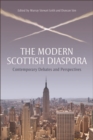 The Modern Scottish Diaspora : Contemporary Debates and Perspectives - eBook