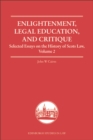 Enlightenment, Legal Education, and Critique : Selected Essays on the History of Scots Law, Volume 2 - eBook