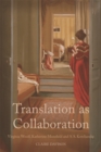 Translation as Collaboration : Virginia Woolf, Katherine Mansfield and S.S. Koteliansky - Book