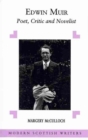 Edwin Muir : Poet, Critic and Novelist - Book