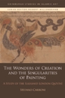 The Wonders of Creation and the Singularities of Painting : A Study of the Ilkhanid London Qazv?n? - Book