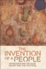 The Invention of a People : Heidegger and Deleuze on Art and the Political - eBook