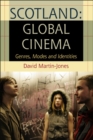 Scotland: Global Cinema : Genres, Modes and Identities - eBook