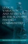 Lexical Variation and Attrition in the Scottish Fishing Communities - eBook