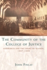 The Community of the College of Justice : Edinburgh and the Court of Session, 1687-1808 - Book