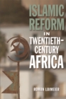 Islamic Reform in Twentieth-Century Africa - Book
