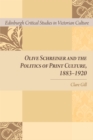 Olive Schreiner and the Politics of Print Culture, 1883-1920 - Book