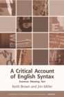 A Critical Account of English Syntax : Grammar, Meaning, Text - Book