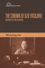 The Cinema of Ozu Yasujiro : Histories of the Everyday - Book